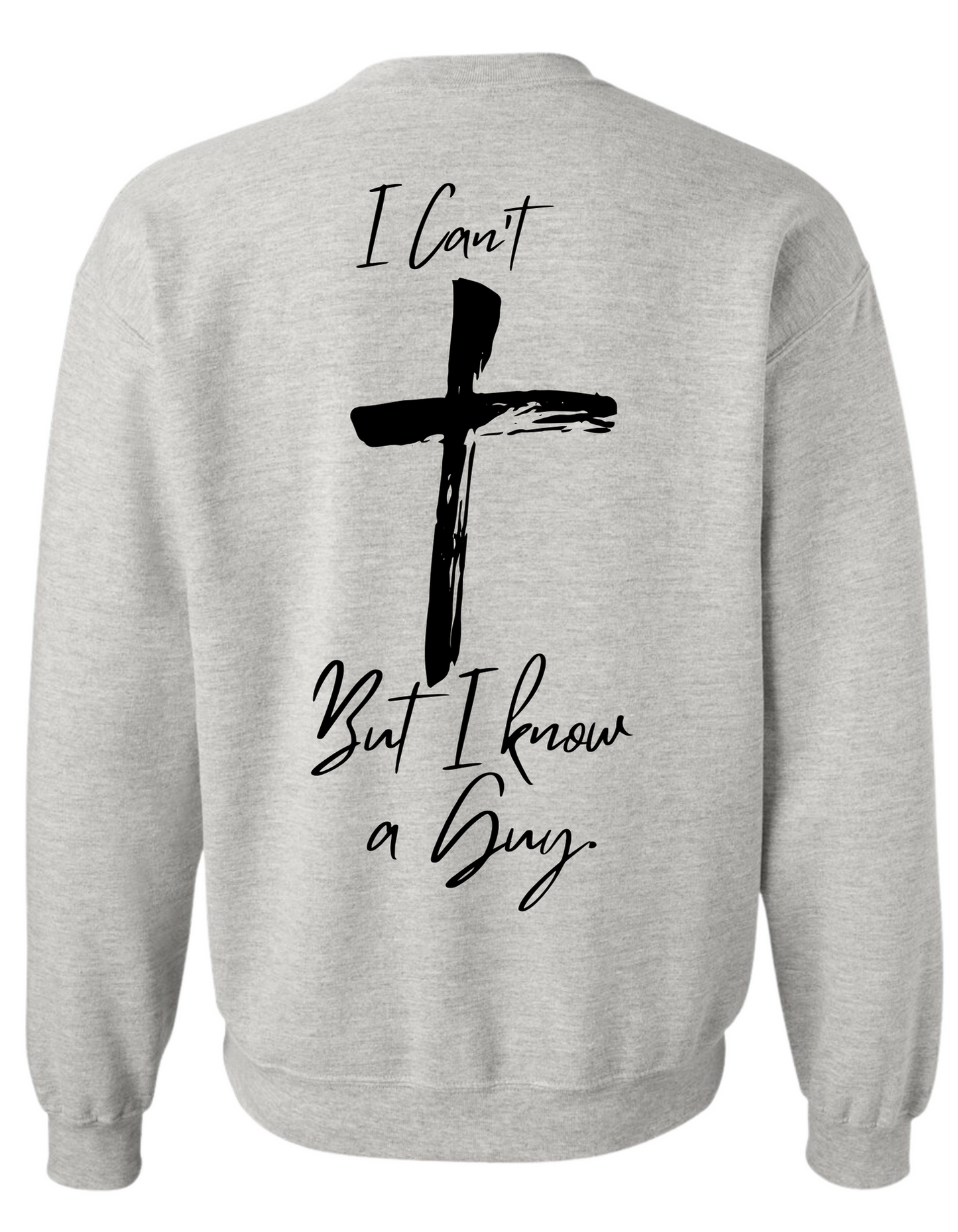 I Know A Guy Crewneck Sweatshirt