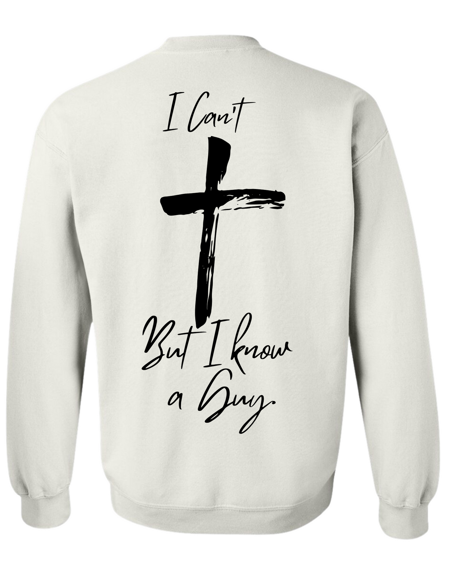 I Know A Guy Crewneck Sweatshirt